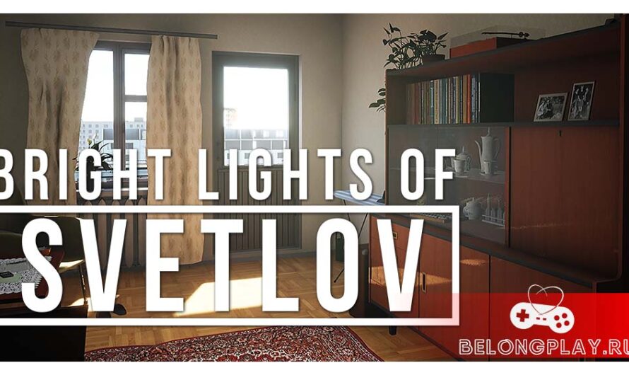 Bright Lights of Svetlov: трагичная история в атмосфере СССР
