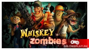 Кошмар, который хочется забыть: Whiskey & Zombies
