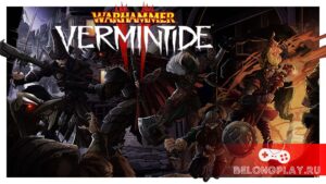 Warhammer: Vermintide 2: больше, злее, зеленее. Как ко-оп экшн не растерял свой шарм и увлекательность