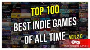 Лучшие инди игры: ТОП 100 классических и популярных игр за всё время (2000-2022)
