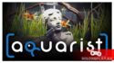 Aquarist — симулятор аквариумиста. Самые «болтливые» NPC эвер