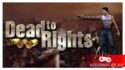 Обзор серии Dead to Rights: умереть в попытках познать нуар