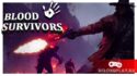 Раздача экшна Blood Survivors в VK Play: Блад переспал с Вампирами