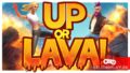 Впечатления от Up or Lava! – паркур на выживание. Игра от Евгения Гришакова