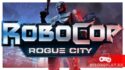 Прохождение RoboCop: Rogue City — возвращаемся в эпоху VHS!