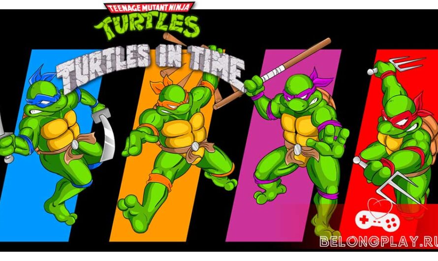 Сравнение всех версий игры Teenage Mutant Ninja Turtles: Turtles in Time/Hyperstone Heist