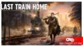 Разбор игры Last Train Home: клюквенный вагон искажений истории