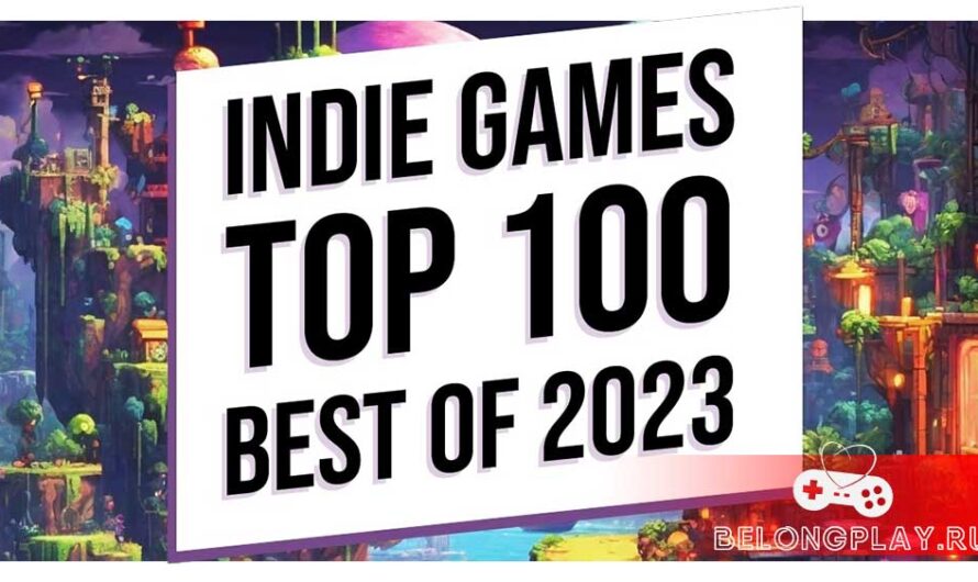 Лучшие инди-игры 2023 – ТОП 100 по версии World Of Indie
