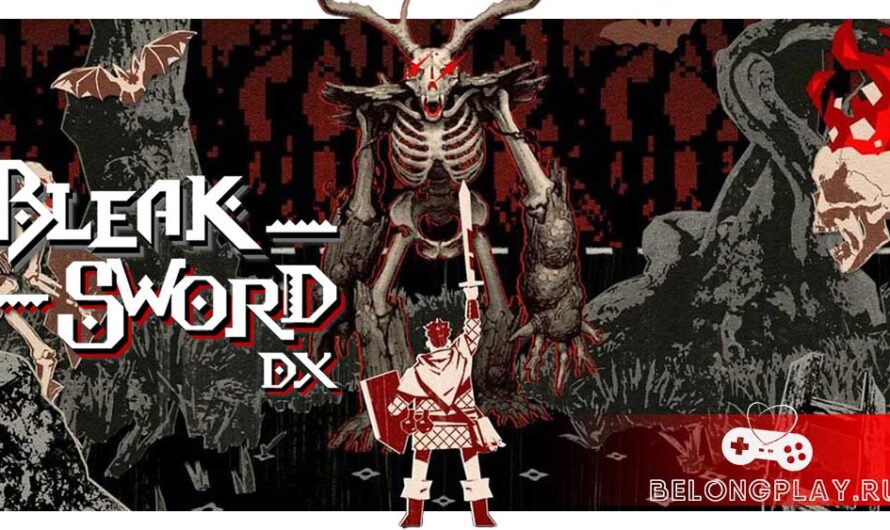 Мрачные диорамы, тьма и Меч – уникальная игра Bleak Sword DX