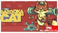 Первый эпизод игры про кота с базукой – Bazooka Cat: First Episode