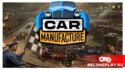 Как открыть свой собственный автомобильный завод: Car Manufacture
