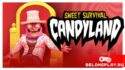 Candyland: Sweet Survival — когда вошёл не в тот шоколадный проход
