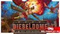 Нефть и кровь. Вышла демка DIESELDOME: Oil and Blood