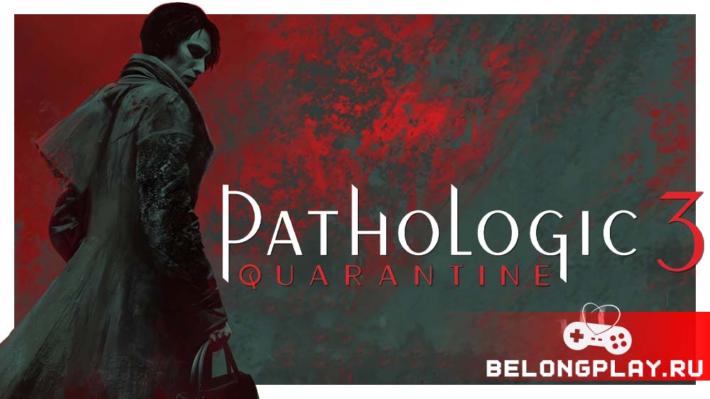Pathologic 3: Quarantine game cover art logo wallpaper poster мор утопия