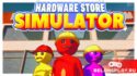 Hardware Store Simulator — как побыть с теми, кто отважился на ремонт