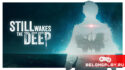 Полное прохождение Still Wakes the Deep: хоррор от создателей Амнезии