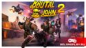 Brutal John 2: что случилось с первой частью игры?