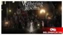 Викторианский хоррор-рогалик: Withering Rooms
